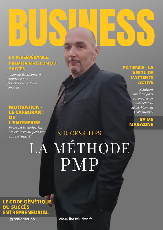 La Méthode PMP : Le code génétique du succès entrepreneurial